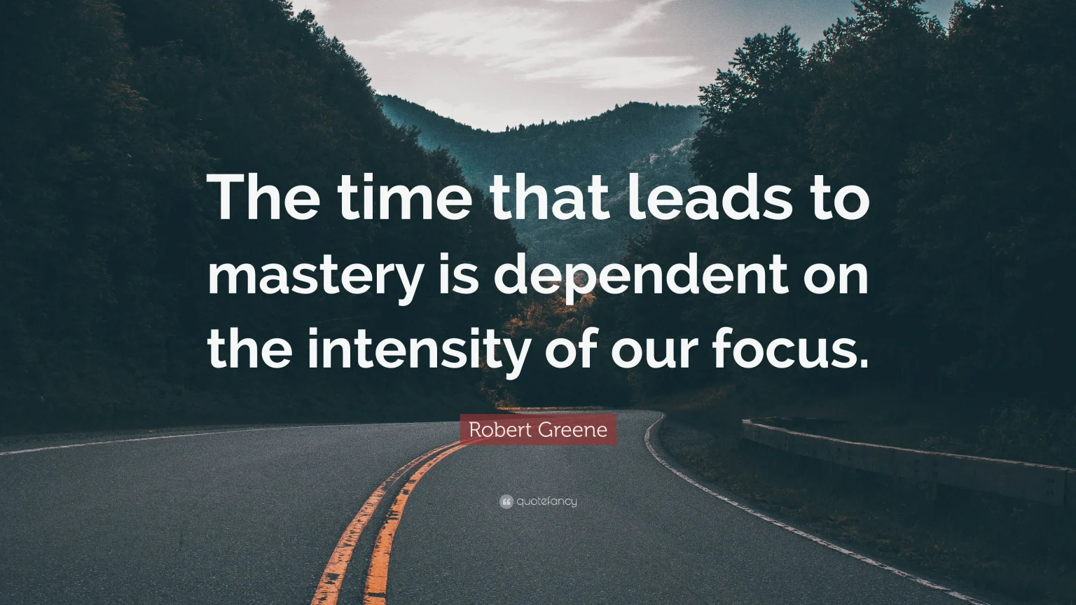 4691248-Robert-Greene-Quote-The-time-that-leads-to-mastery-is-dependent-on (1)